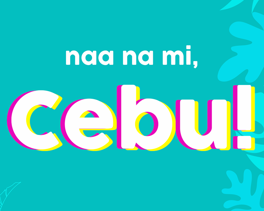 Naa Na Mi, Cebu!